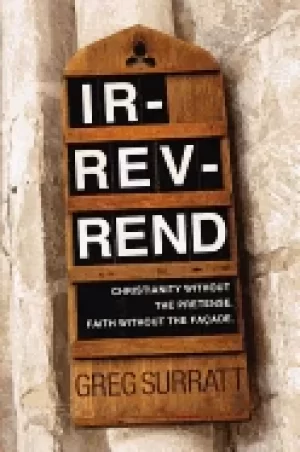Image of ir rev rend christianity without the pretense faith without the faade