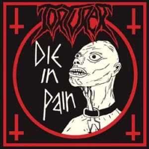 Image of Die in Pain by Torturer CD Album