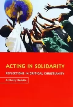 Image of Acting in Solidarity by Anthony G. Reddie