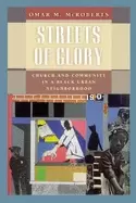 Image of streets of glory church and community in a Black urban neighborhood