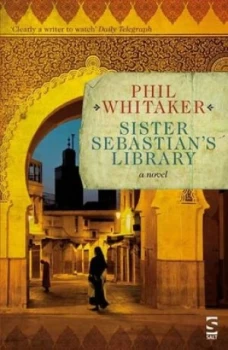 Image of Sister Sebastians Library by Phil Whitaker Book