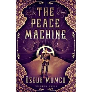 Image of The Peace Machine Hardback 2018