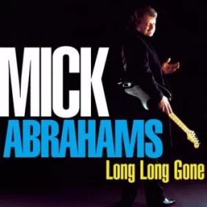 Image of Long Long Gone by Mick Abrahams CD Album
