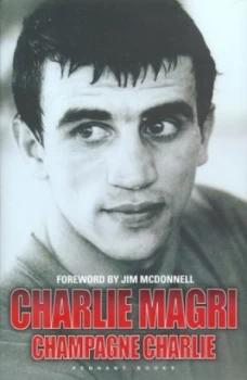 Image of Champagne Charlie by Charlie Magri Hardback