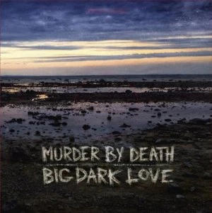 image of Big Dark Love by Murder By Death CD Album