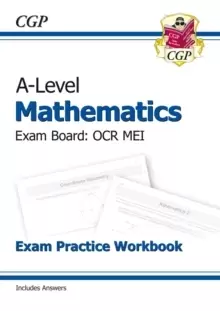 Image of A-Level Maths for OCR MEI: Year 1 & 2 Exam Practice Workbook