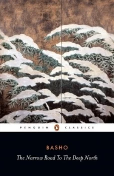 Image of The Narrow Road to the Deep North and Other Travel Sketches by Matsuo Basho Paperback