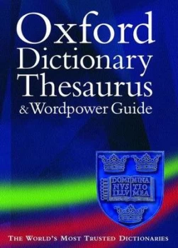 Image of The Oxford Dictionary Thesaurus and Wordpower Guide by Sara Hawker Hardback
