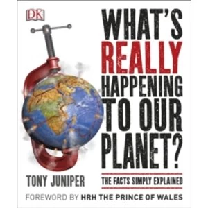 Image of What's Really Happening to Our Planet? by Tony Juniper (Paperback, 2016)
