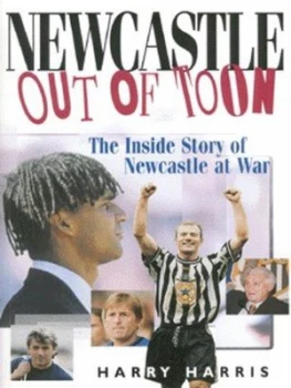 Image of Newcastle Out of Toon by Harry Harris Paperback