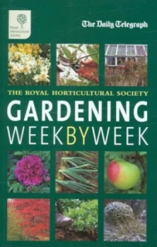 Image of Gardening Week by Week by Sara Draycott and Royal Horticultural Society Paperback