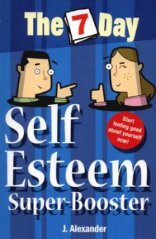 Image of The 7 Day Self Esteem Super-Booster by Jenny Alexander Paperback