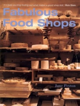 Image of Fabulous Food Shops by Jane Peyton Paperback