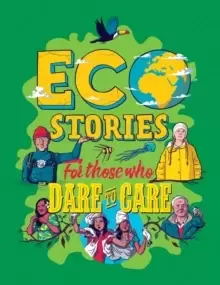 Image of Eco Stories for those who Dare to Care