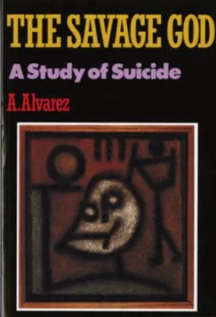 Image of The Savage God by A Alvarez Paperback