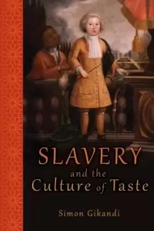 Image of Slavery and the Culture of Taste