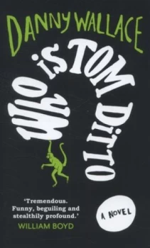 Image of Who Is Tom Ditto by Danny Wallace Hardback