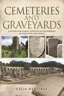 Image of cemeteries and graveyards a guide for local and family historians in englan