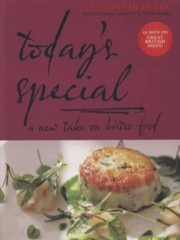 Image of Todays Special by Anthony Demetre and Simon De Courcy Wheeler Paperback
