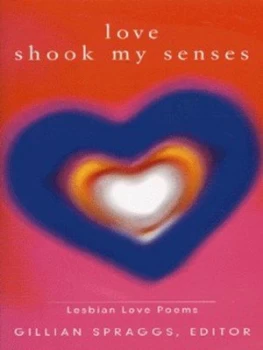 Image of Love Shook My Senses by Gillian Spraggs Book