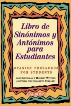 Image of Libro De Sinnimos Y Antnimos Para Estudiantes by Joan Greisman and Harriet Wittels and Elizabeth Verzariu Book