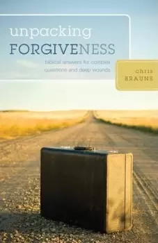 Image of Unpacking Forgiveness by Chris Brauns