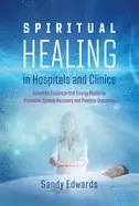 Image of spiritual healing in hospitals and clinics scientific evidence that energy