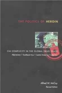 Image of Politics of Heroin, New Edn****o/p