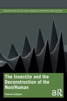 Image of The Insectile and the Deconstruction of the Non/Human