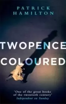 Image of Twopence coloured - Patrick Hamilton - Paperback - Used