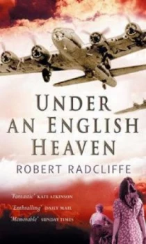 Image of Under an English Heaven by Robert Radcliffe Paperback