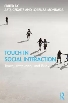 Image of Touch in Social InteractionTouch Language and Body