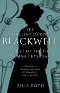 Image of excellent doctor blackwell the life of the first woman physician