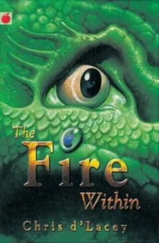 Image of The Fire within by Chris D lacey Paperback