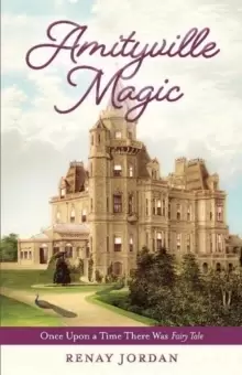 Image of Amityville Magic : Once Upon a Time There Was Fairy Tale