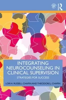 Image of Integrating Neurocounseling in Clinical SupervisionStrategies for Success