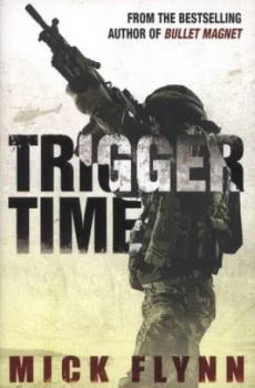 Image of Trigger Time by Mick Flynn Book