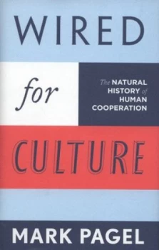 Image of Wired for Culture by Mark Pagel Hardback
