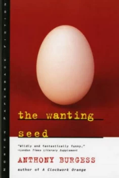 Image of The Wanting Seed by Anthony Burgess Paperback