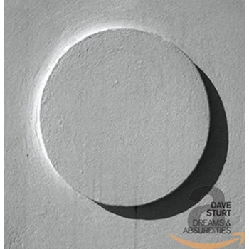 Image of Dave Sturt - Dreams and Absurdities CD