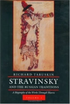 Image of Stravinsky and the Russian Traditions by Richard Taruskin Hardback