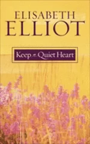 Image of keep a quiet heart