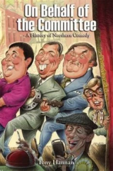 Image of On Behalf of the Committee by Tony Hannan Book