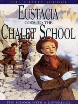 Image of Eustacia Goes to the Chalet School by Elinor M Brent-Dyer Paperback