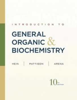 Image of Introduction to General Organic and Biochemistry by Morris Hein Hardback