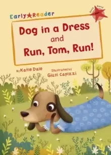 Image of Dog in a Dress and Run, Tom, Run! : (Red Early Reader)