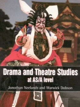 Image of Drama and Theatre Studies at As/a Level by Warwick Dobson Paperback
