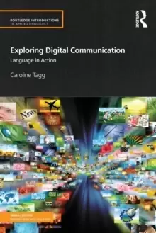 Image of Exploring Digital Communication : Language in Action