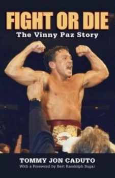 Image of Fight or Die by Tommy Caduto Paperback