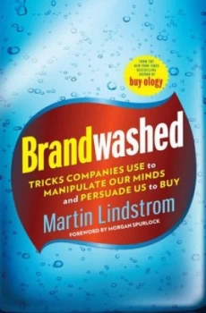 Image of Brandwashed by Martin Lindstrom Hardback